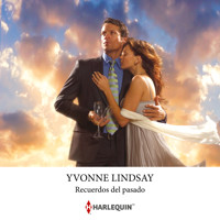 Recuerdos del pasado - YVONNE LINDSAY - Hörbuch