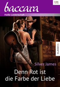 Denn Rot ist die Farbe der Liebe - Silver James - E-Book
