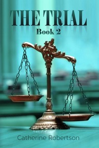 The Trial - Catherine Robertson - E-Book