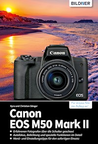 Canon EOS M50 Mark II - Kyra Sänger - E-Book