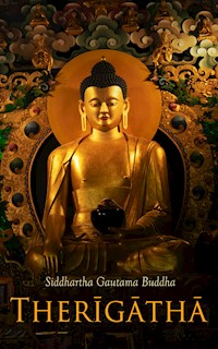 Therīgāthā - Siddhartha Gautama Buddha - E-Book