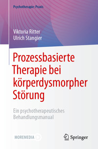 Prozessbasierte Therapie bei körperdysmorpher Störung - Viktoria Ritter - E-Book