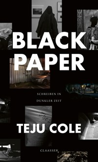 Black Paper - Teju Cole - E-Book