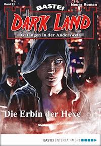 Dark Land - Folge 021 - Logan Dee - E-Book