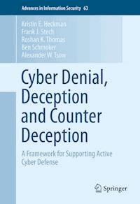 Cyber Denial, Deception and Counter Deception - Kristin E. Heckman - E-Book