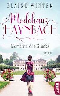 Modehaus Haynbach – Momente des Glücks - Elaine Winter - E-Book