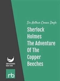 The Adventures Of Sherlock Holmes - Adventure XII - The Adventure Of The Copper Beeches (Audio-eBook) - Sir Arthur Conan - kostenlos E-Book