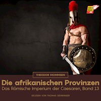 Die afrikanischen Provinzen - Theodor Mommsen - Hörbuch