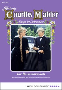 Hedwig Courths-Mahler - Folge 167 - Hedwig Courths-Mahler - E-Book