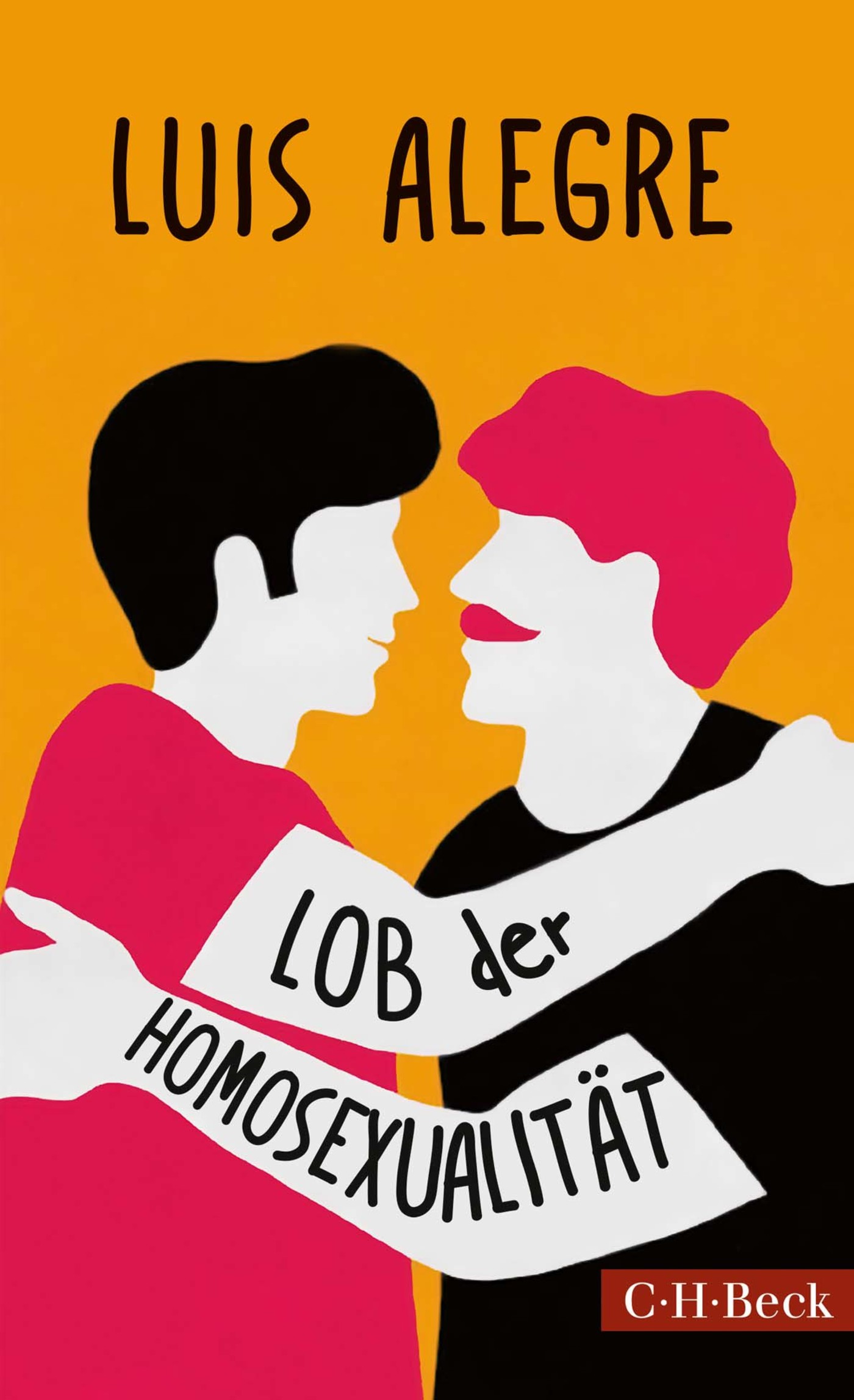 Lob der Homosexualität - Luis Alegre - E-Book