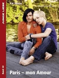 Paris - mon amour - Kai Steiner - E-Book