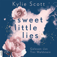 Sweet Little Lies (Ungekürzt) - Kylie Scott - Hörbuch