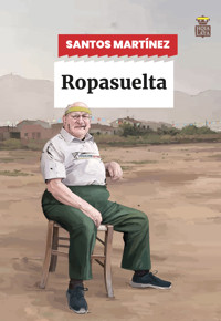 Ropasuelta - Santos Martinez - E-Book
