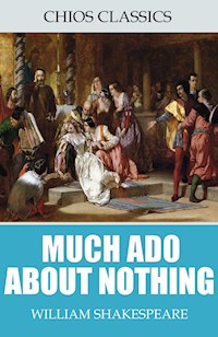 Much Ado About Nothing - William Shakespeare - E-Book