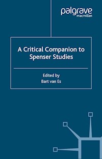A Critical Companion to Spenser Studies - Bart Van Es - E-Book