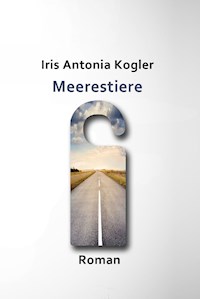 Meerestiere - Iris Antonia Kogler - E-Book