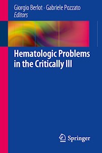 Hematologic Problems in the Critically Ill -  - E-Book