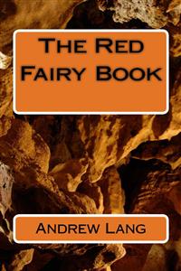 The Red Fairy Book - Andrew Lang - E-Book