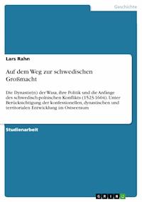 Auf dem Weg zur schwedischen Großmacht - Lars Rahn - E-Book