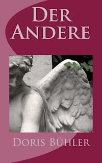 Der Andere - Doris Bühler - E-Book