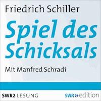 Spiel des Schicksals - Friedrich Schiller - E-Book + Hörbuch