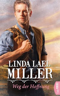 Weg der Hoffnung - Linda Lael Miller - E-Book