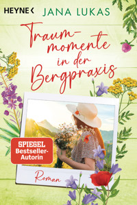 Traummomente in der Bergpraxis - Jana Lukas - E-Book