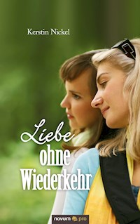 Liebe ohne Wiederkehr - Kerstin Nickel - E-Book