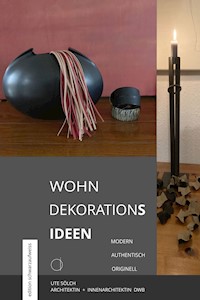 WOHN DEKORATIONs ideen - ute soelch - E-Book