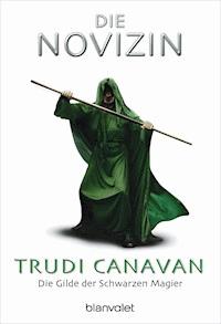 Die Gilde der Schwarzen Magier - Die Novizin - Trudi Canavan - E-Book
