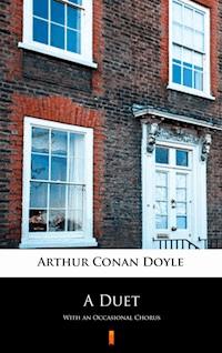 A Duet - Arthur Conan Doyle - E-Book