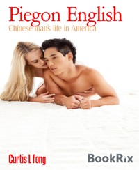 Piegon English - Curtis L Fong - E-Book