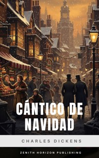 Cántico de Navidad - Charles Dickens. - E-Book