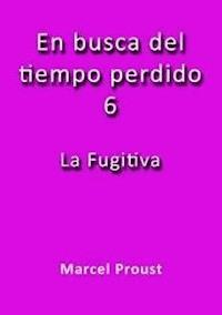 La fugitiva - Marcel Proust - E-Book