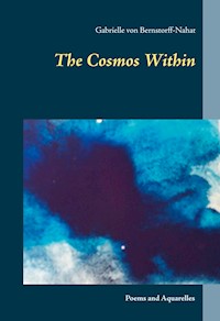 The Cosmos Within - Gabrielle von Bernstorff-Nahat - E-Book