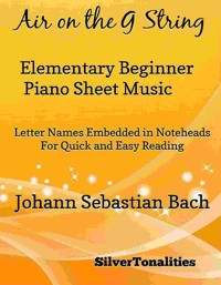 Air on the G String Elementary Beginner Piano Sheet Music - SilverTonalities - E-Book