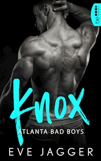 Atlanta Bad Boys – Knox - Eve Jagger - E-Book