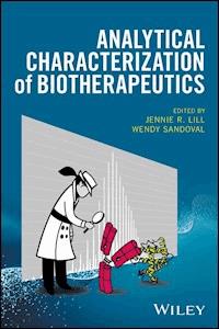 Analytical Characterization of Biotherapeutics - - E-Book