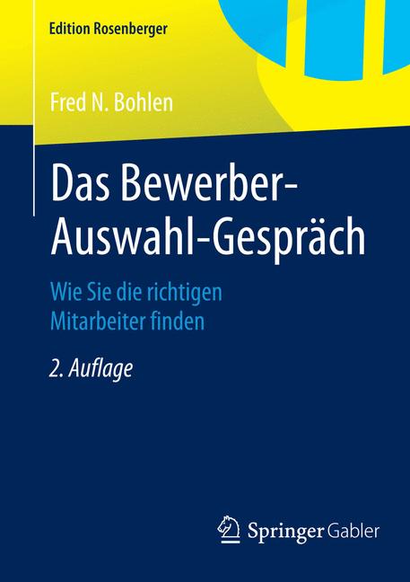 Das Bewerber-Auswahl-Gespräch - Fred N. Bohlen - E-Book