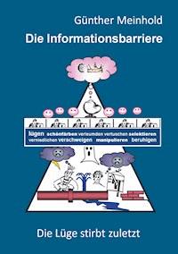 Die Informationsbarriere - Günther Meinhold - E-Book