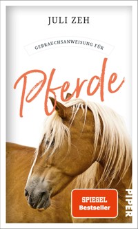 Gebrauchsanweisung für Pferde - Juli Zeh - E-Book