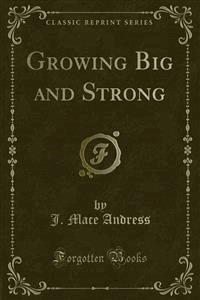 Growing Big and Strong - I. H. Goldberger - E-Book