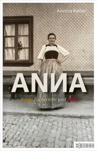 ANNA - Annina Keller - E-Book