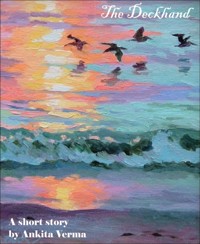 The Deckhand - Ankita Verma - E-Book