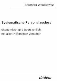 Systematische Personalauslese - Bernhard Waszkewitz - E-Book