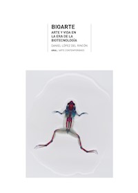 Bioarte - Daniel López del Rincón - E-Book