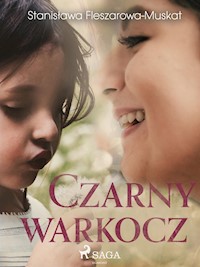 Czarny warkocz  - Stanisława Fleszarowa-Muskat - E-Book