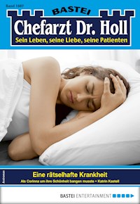 Chefarzt Dr. Holl 1887 - Katrin Kastell - E-Book