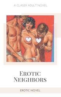 Erotic Neighbors - Frankie Stephens - E-Book
