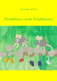 Fridolin und Fridolino - Ursula Geck - E-Book